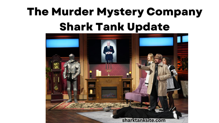 The Murder Mystery Company Shark Tank Update